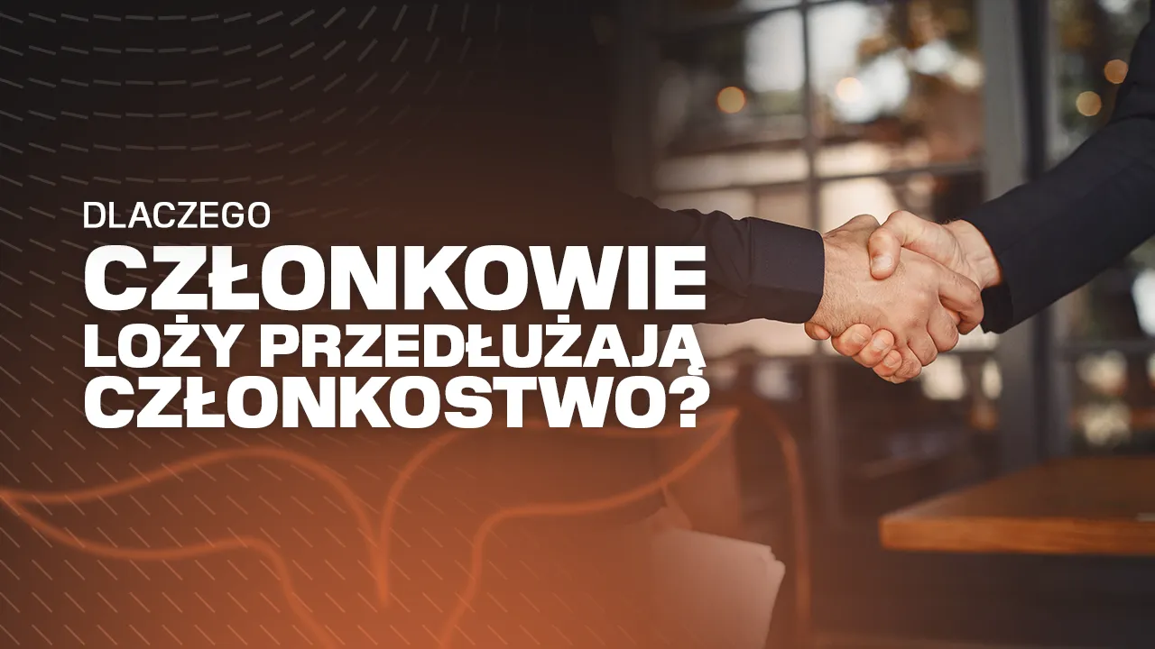 Dlaczego członkowie Loży przedłużają członkostwo? (fragmenty ich wpisów, które wstawiali na Lożowego Slacka)